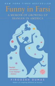 funnyinfarsi Funny in Farsi: A Memoir of Growing Up Iranian in America