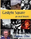gaslight Gaslight Square: An Oral History