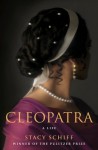 cleopatra.jpg Cleopatra: A Life by Stacy Schiff