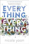 everything_everything.jpg Everything, Everything by Nicola Yoon