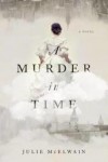 murderintime.jpg A Murder in Time by Julie McElwain