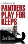 panthersplayforkeeps.jpg Panthers Play for Keeps by Clea Simon
