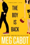 theboyisback.jpg The Boy is Back by Meg Cabot