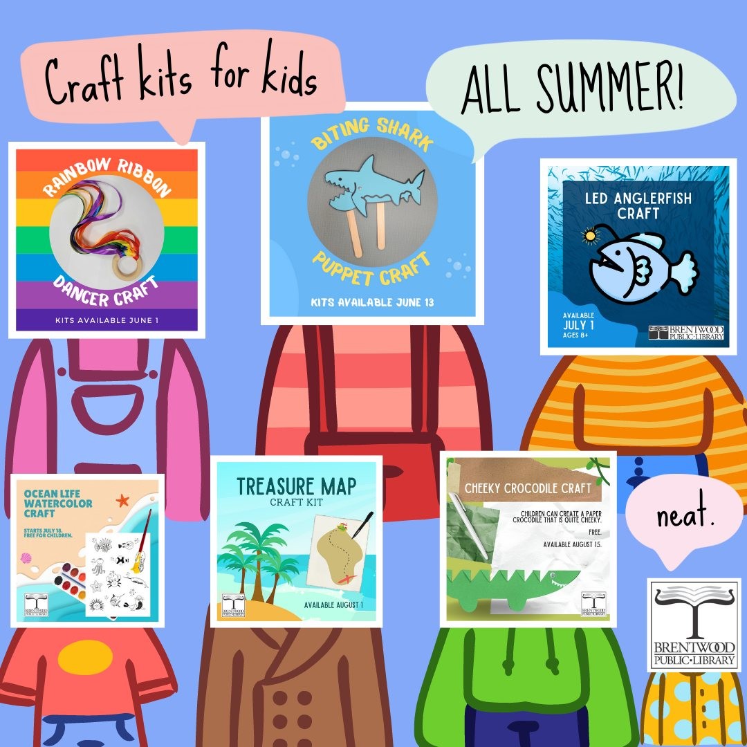 We're doing twice as many FREE craft kits for kids this summer! Stop by the library on any of the dates listed below for a nifty kit with all the supplies you need.
June 1 - Rainbow Ribbon Dancer
June 13 - Biting Shark Puppet
July 1 - LED Anglerfish
July 18 - Ocean Life Watercolor
August 1 - Treasure Map
August 15 - Cheeky Crocodile
Kits will be available first-come, first-serve, while supplies last. Give us a call for updates on kit availability.
To learn more about our Summer Reading Club for kids, teens, and adults, visit brentwoodlibrarymo.org/summer-reading-club.