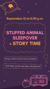 Stuffed Animal Sleepover + Story Time