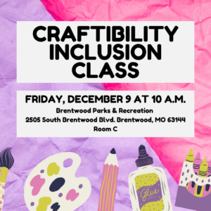 Craftibility Inclusion Class @ Brentwood Parks & Recreation