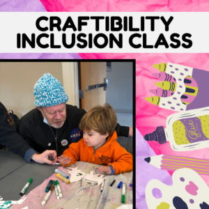 Craftibility Inclusion Class @ Brentwood Parks & Recreation