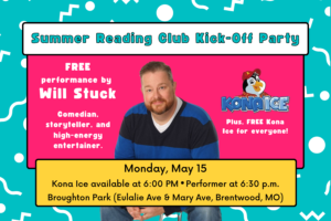 Summer Reading Kick-Off Party! @ Broughton Park in Brentwood, MO