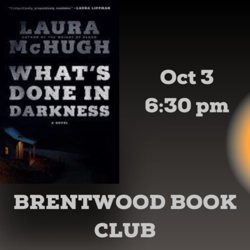 Brentwood Book Club - What's Done in Darkness