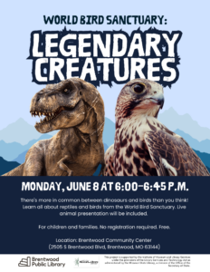 World Bird Sanctuary: Legendary Creatures @ Brentwood Community Center