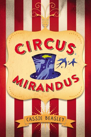 Brentwood Bookworms: Circus Mirandus by Cassie Beasley