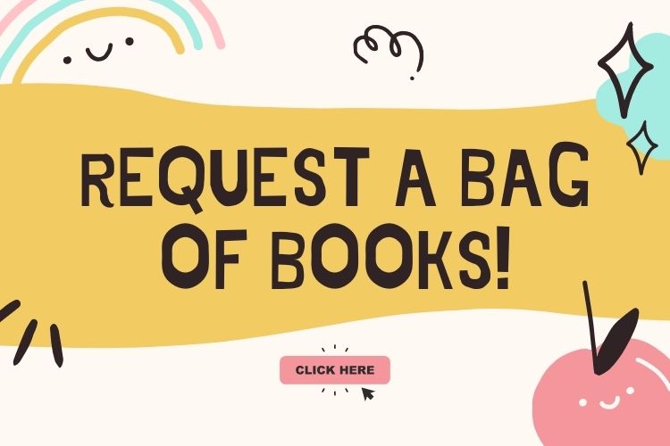 Request a bag of books!